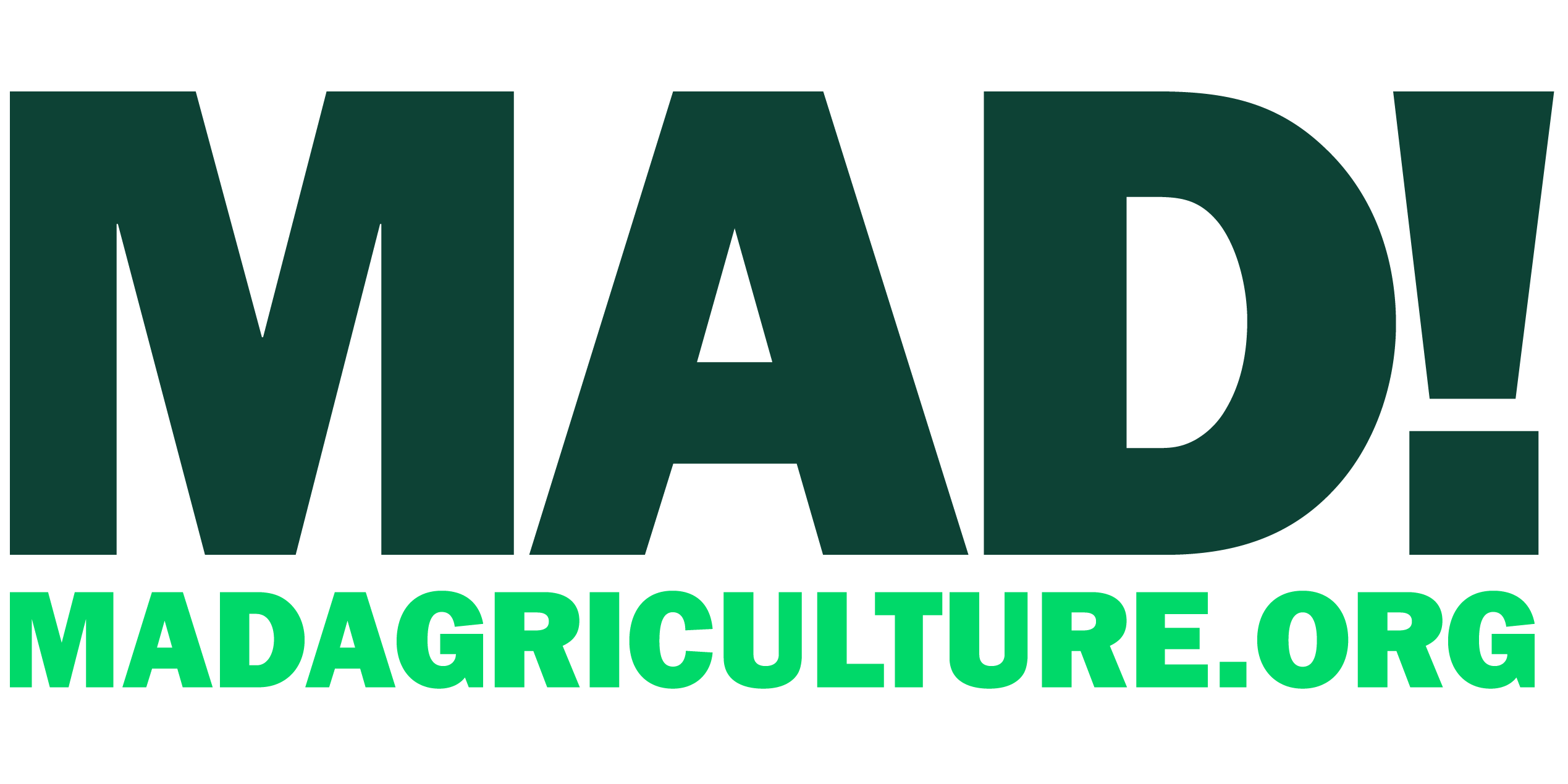 Mad Agriculture